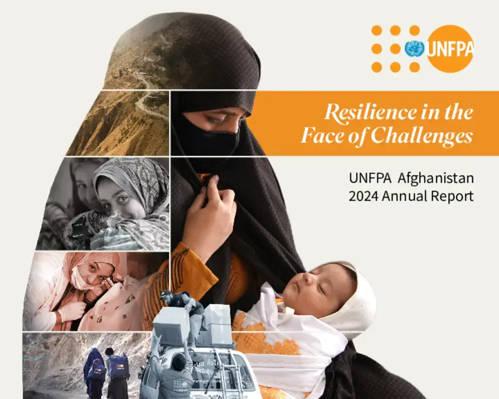 UNFPA Afghanistan 2024 Annual Report: Resilience in the face of challenges
